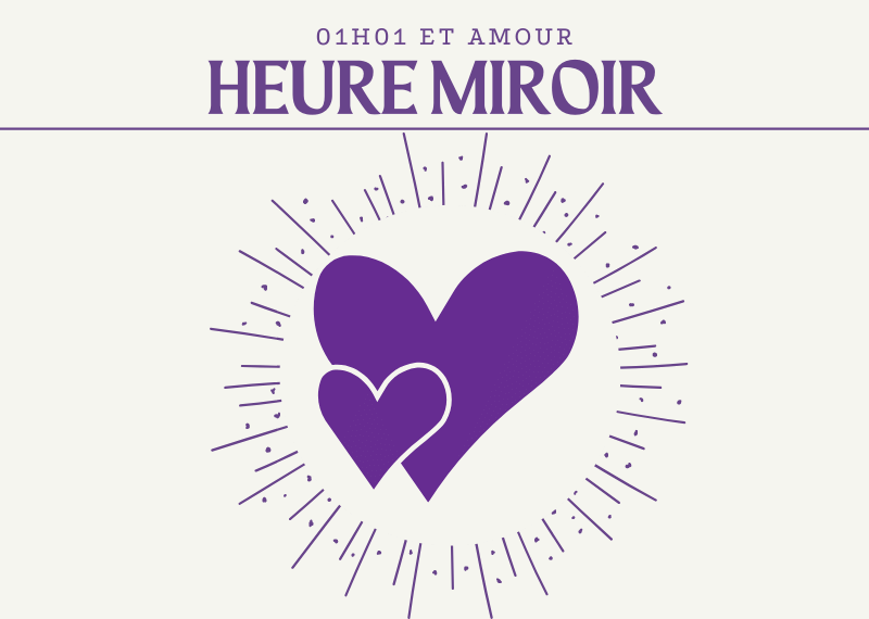 heure miroir 01h01 et amour